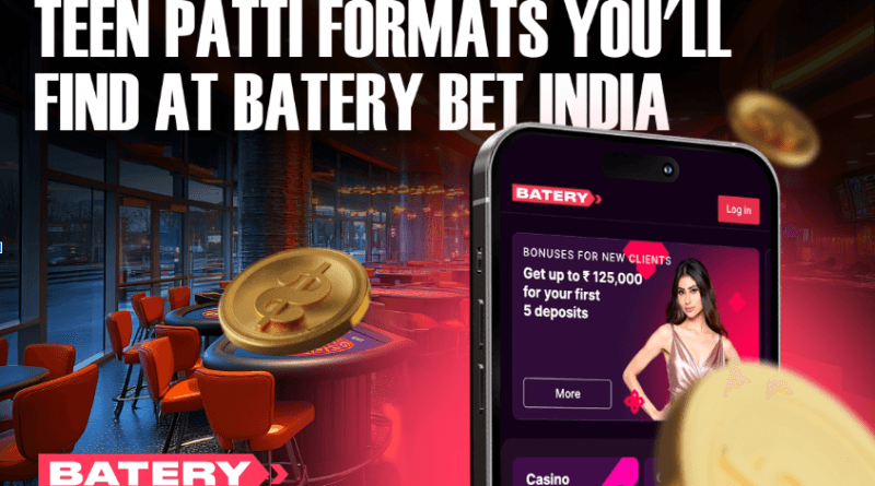 Teen Patti Formats You'll Find at Batery Bet India